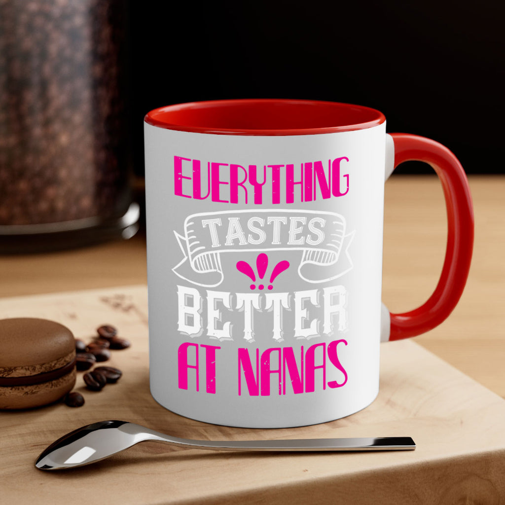 everything tastes better at nanas 107#- grandma-Mug / Coffee Cup