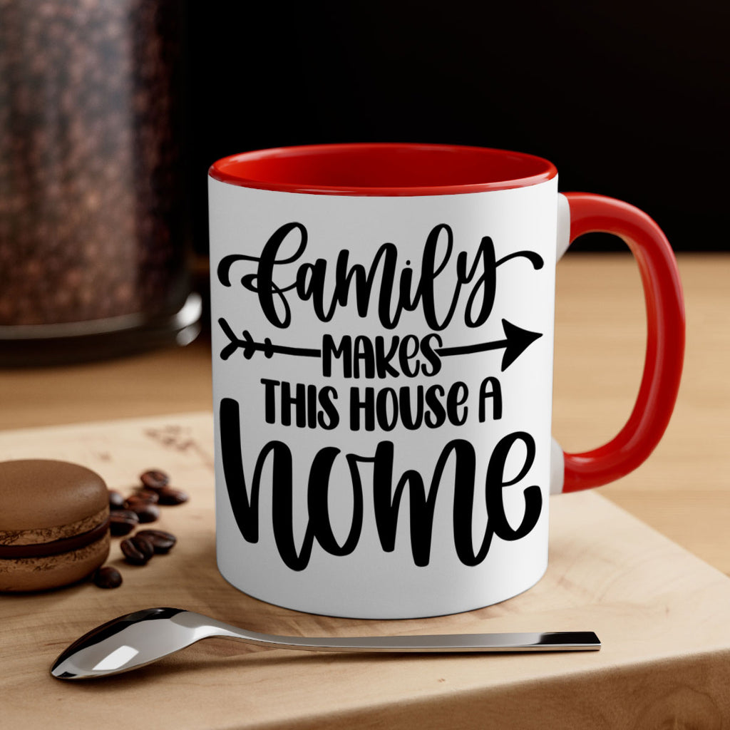 family makes this house a home 19#- home-Mug / Coffee Cup