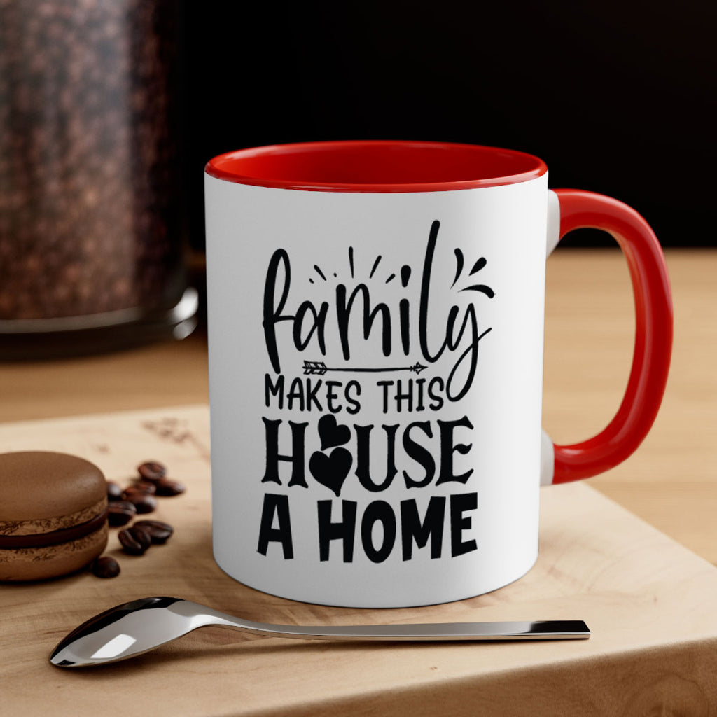 family makes this house a home 36#- Family-Mug / Coffee Cup