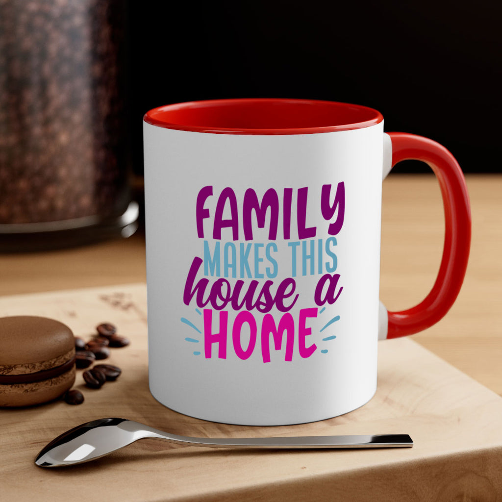 family makes this house a home 37#- Family-Mug / Coffee Cup