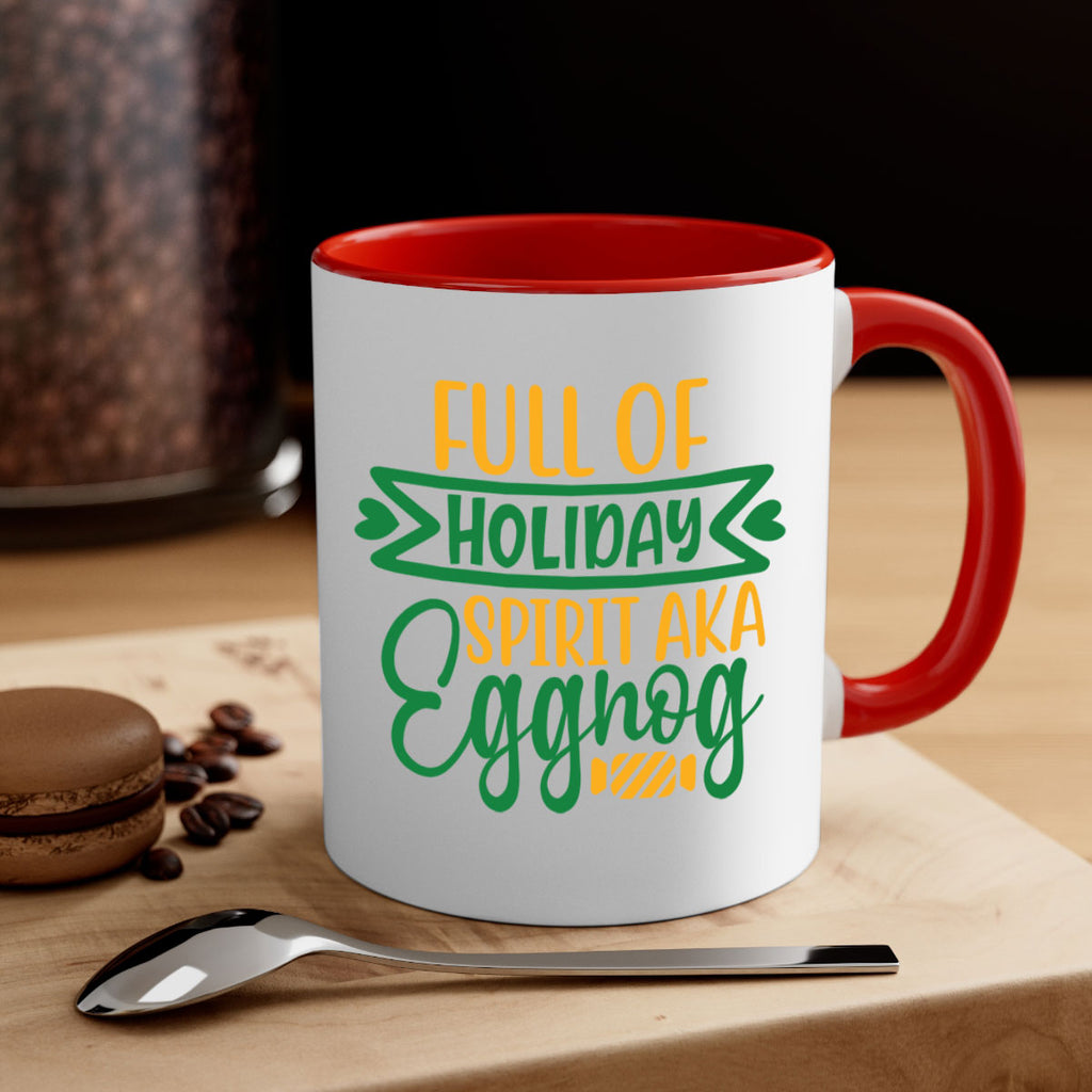 full of holiday spirit aka eggnog style 220#- christmas-Mug / Coffee Cup