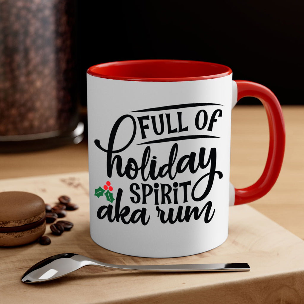 full of holiday spirit aka rum style 223#- christmas-Mug / Coffee Cup