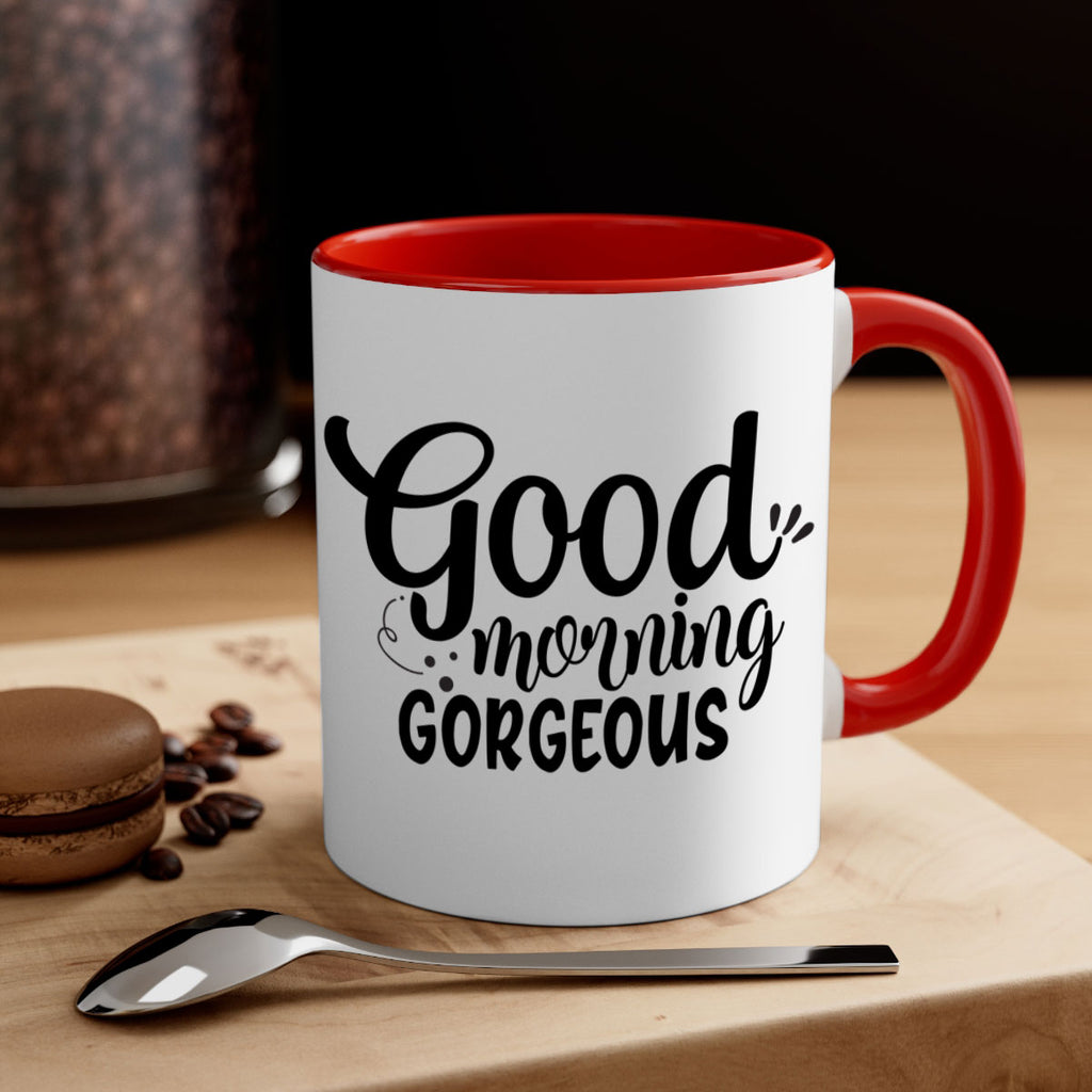 good morning gorgeous 77#- bathroom-Mug / Coffee Cup