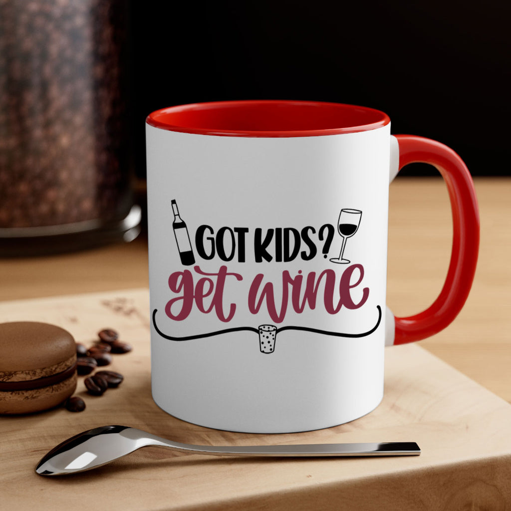 got kids get wine 53#- wine-Mug / Coffee Cup