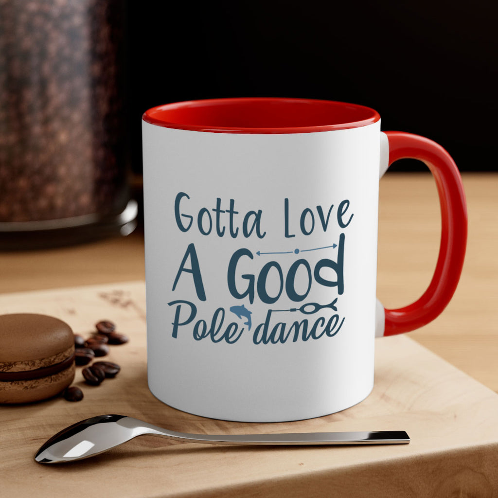 gotta love a good 125#- fishing-Mug / Coffee Cup