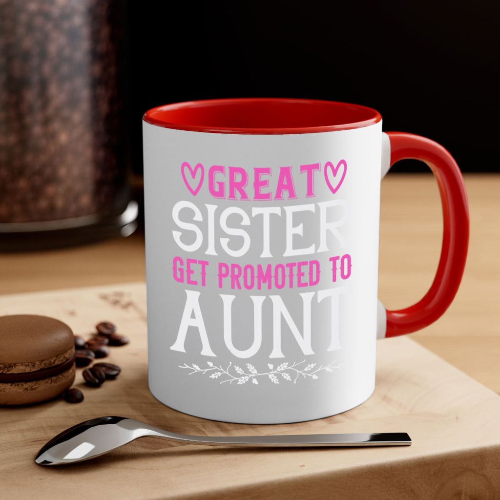 great sister get promoted to aunt Style 58#- aunt-Mug / Coffee Cup