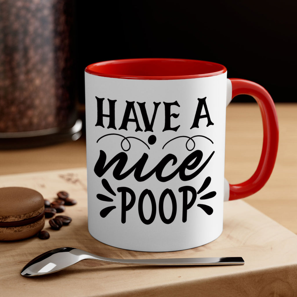 have a nice poop 74#- bathroom-Mug / Coffee Cup