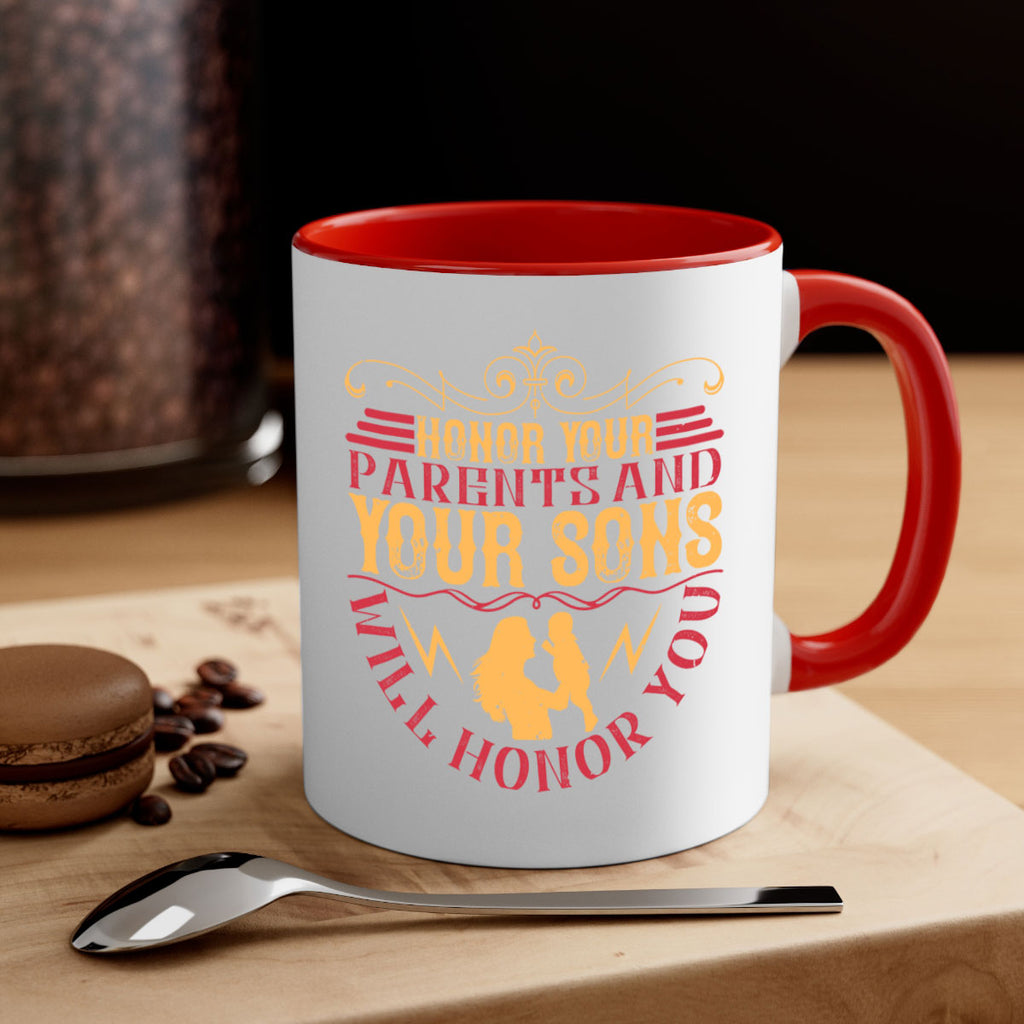 honor your parents and your sons will honor you 47#- parents day-Mug / Coffee Cup