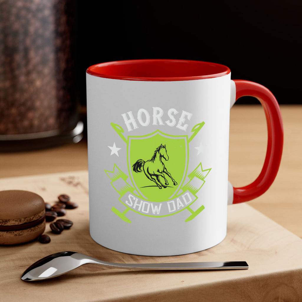 horse show dad Style 48#- horse-Mug / Coffee Cup