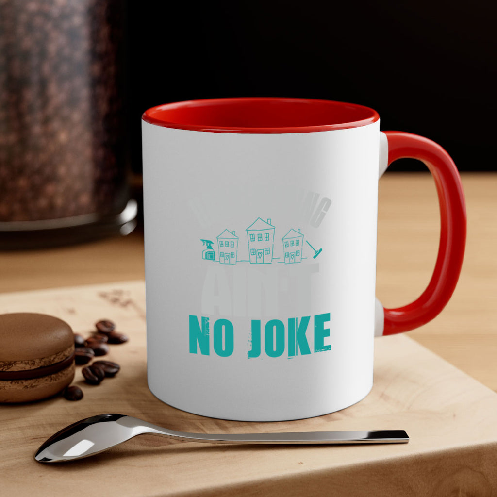 housekeeping aint no joke Style 30#- cleaner-Mug / Coffee Cup