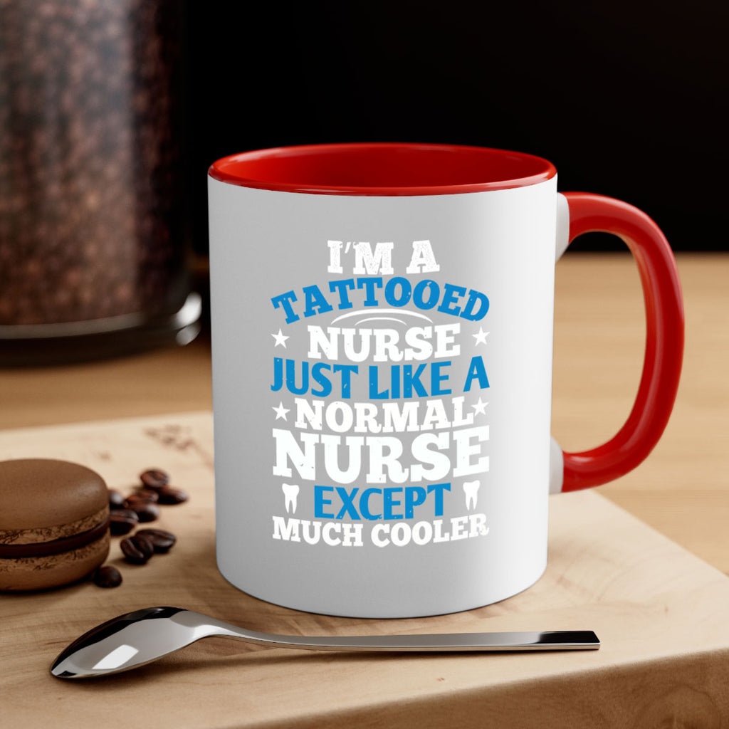 i am tattooed nurse just like a Style 337#- nurse-Mug / Coffee Cup