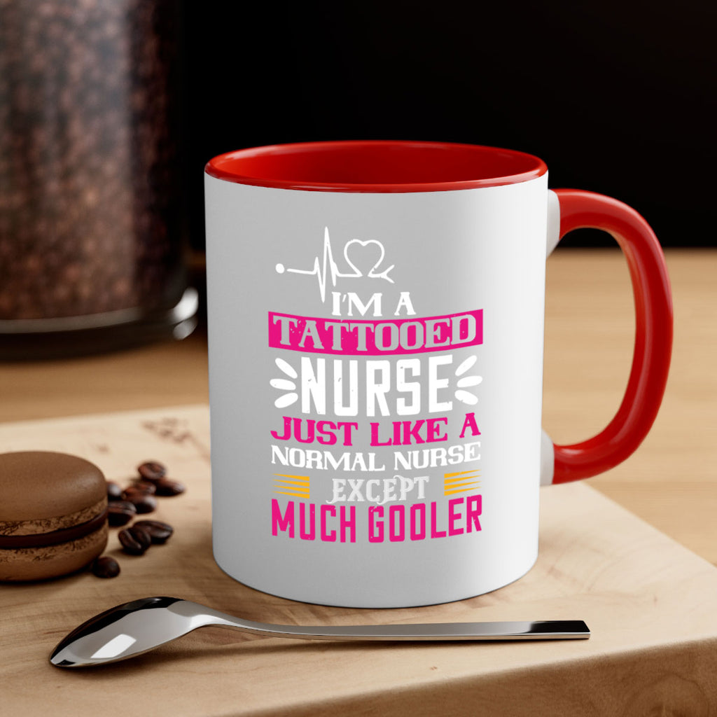 i am tattooed nurse just like a Style 340#- nurse-Mug / Coffee Cup