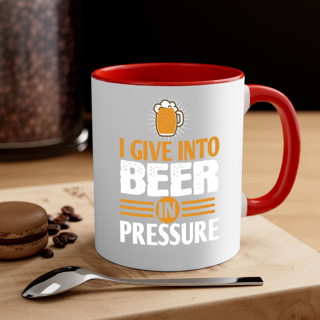 i give in to beer in pressure 80#- beer-Mug / Coffee Cup