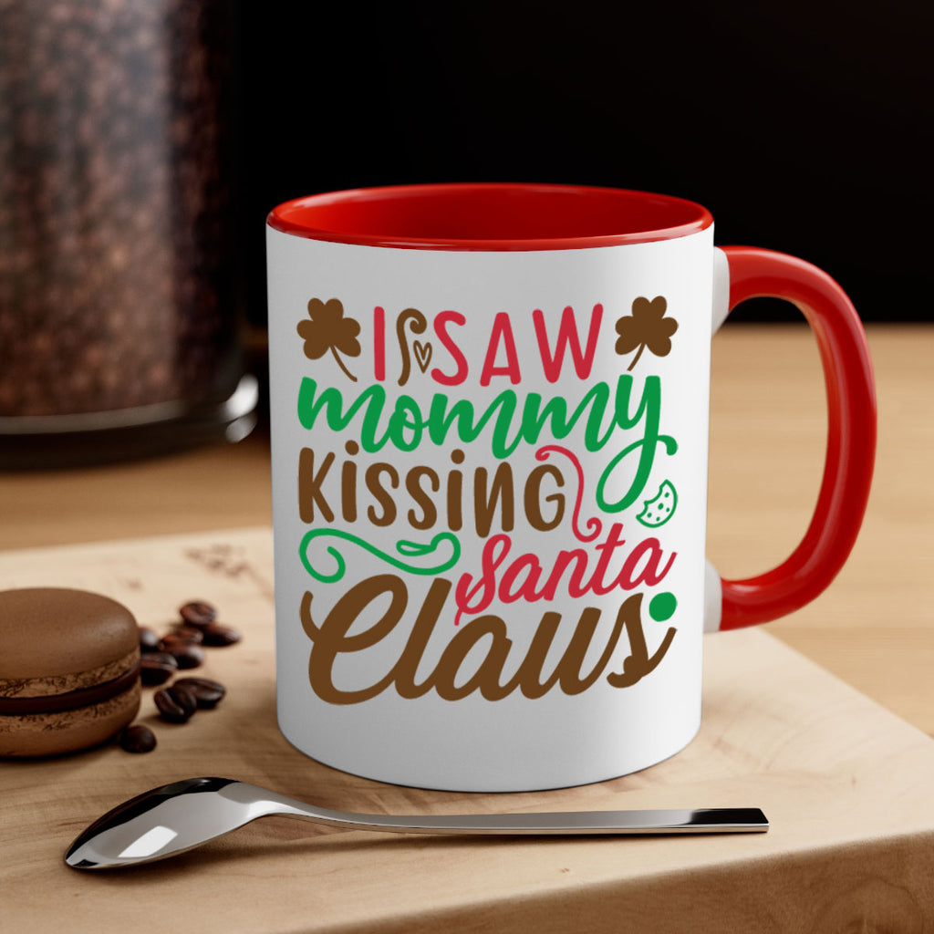 i saw mommy santa claus 256#- christmas-Mug / Coffee Cup