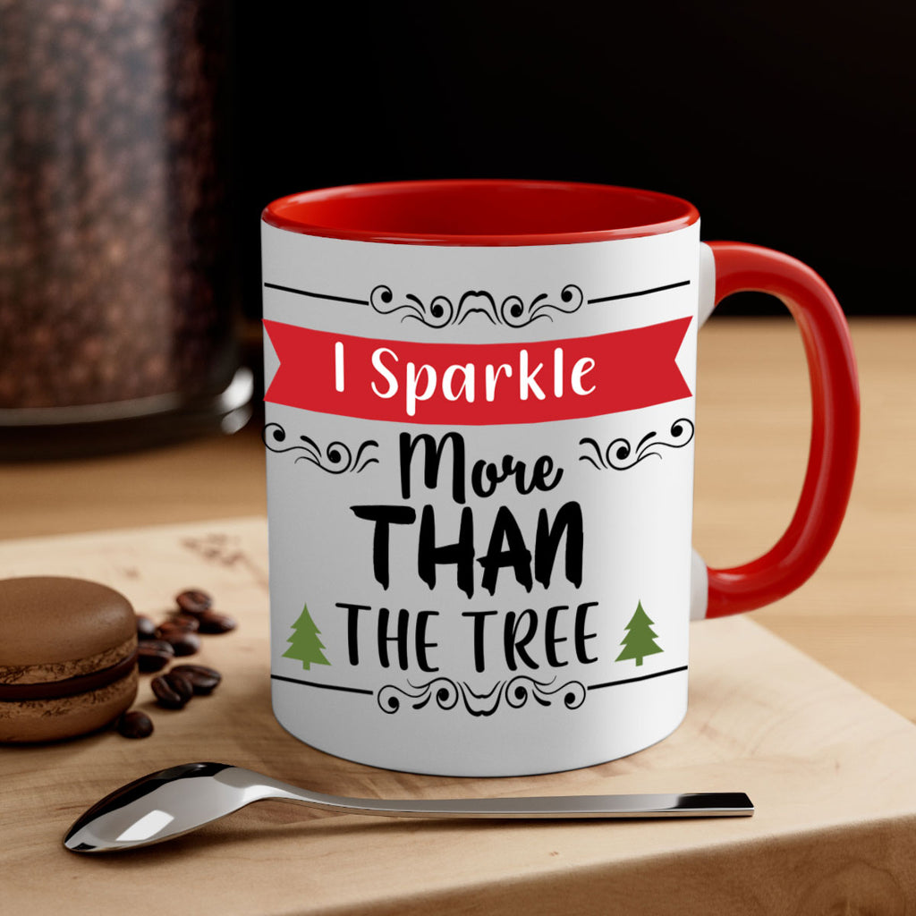 i sparkle more than the tree style 346#- christmas-Mug / Coffee Cup