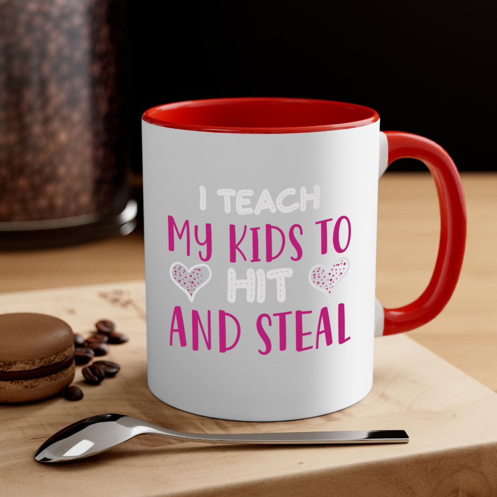 i teach my kids to hit and steal 152#- mom-Mug / Coffee Cup