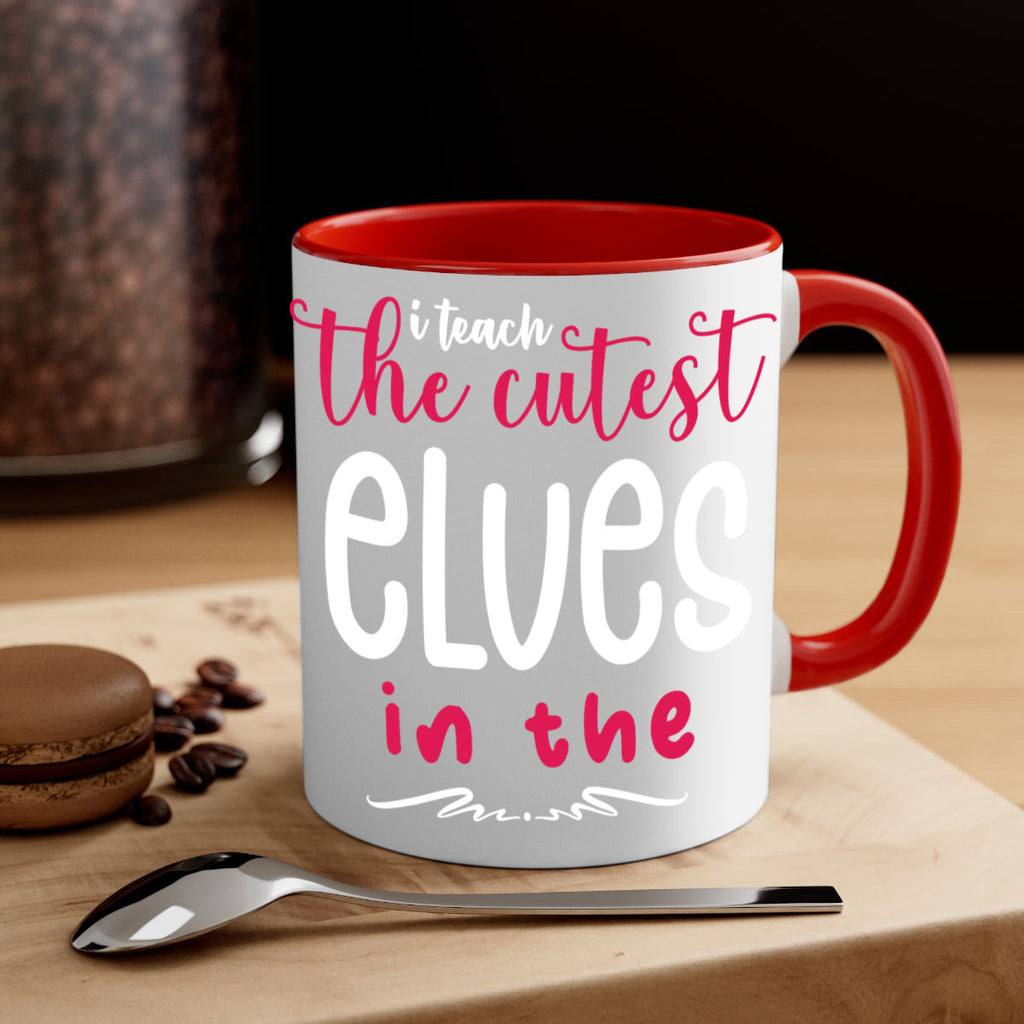 i teach the cutest elves in the style 347#- christmas-Mug / Coffee Cup