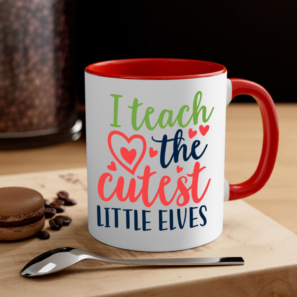 i teach the cutest little elvesss 253#- christmas-Mug / Coffee Cup