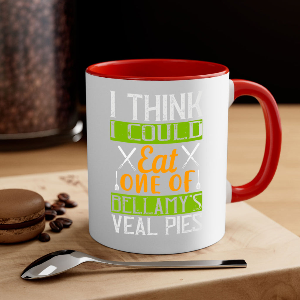 i think i could eat one of bellamy’s veal pies 27#- cooking-Mug / Coffee Cup