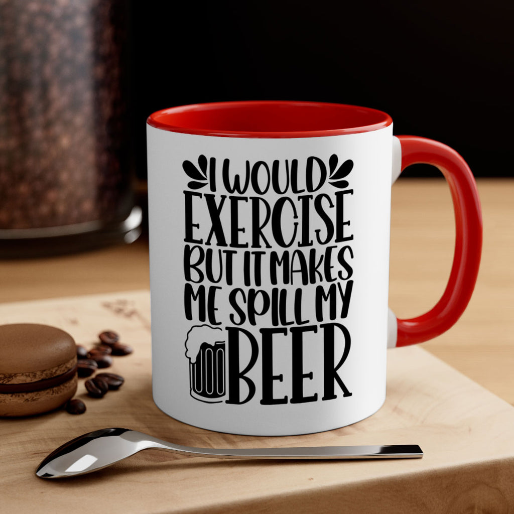 i would exercise but it makes 33#- beer-Mug / Coffee Cup