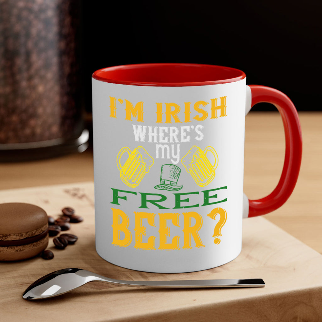 i’m irish where’s my free beer Style 127#- St Patricks Day-Mug / Coffee Cup