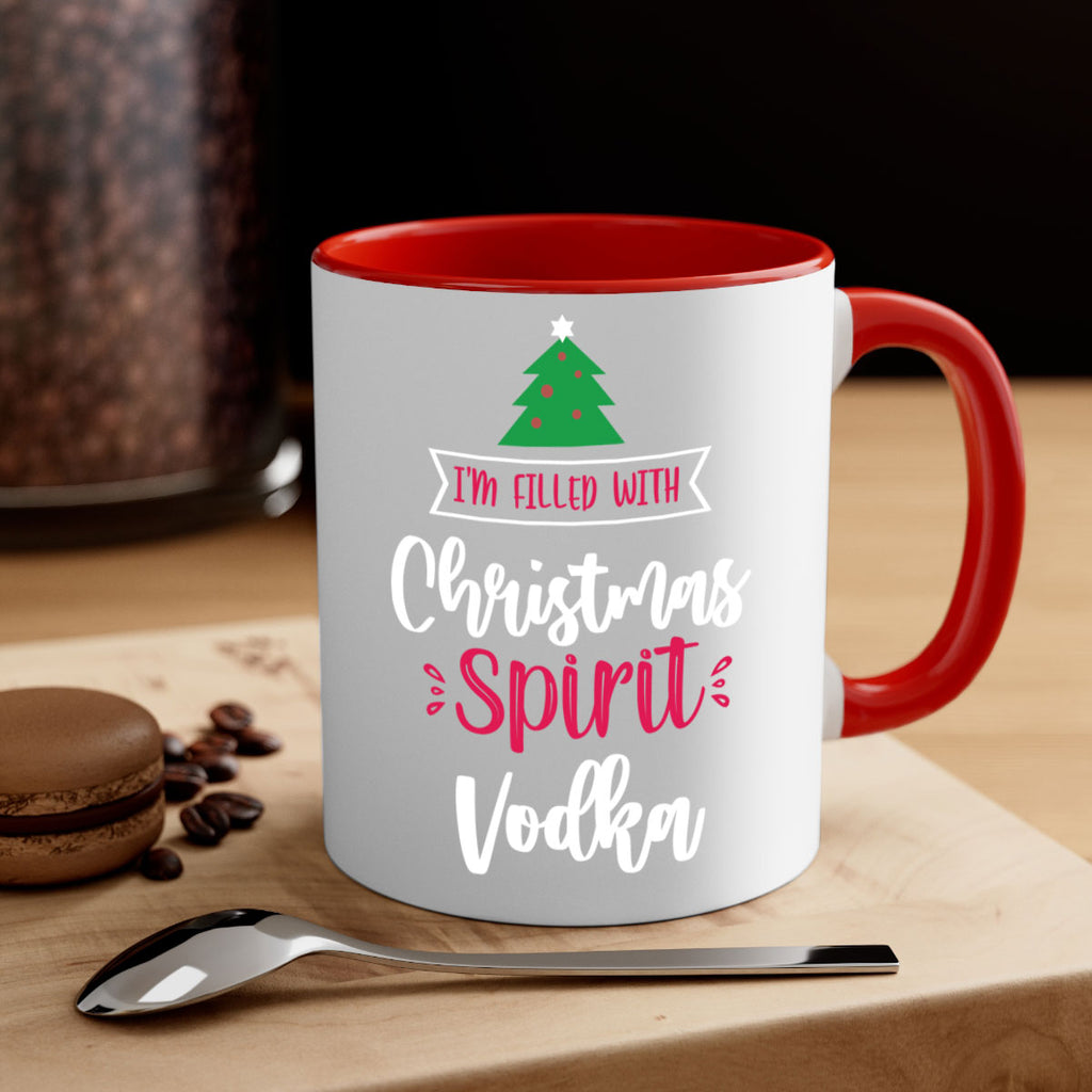 i'm filled with christmas spirit vodka style 354#- christmas-Mug / Coffee Cup