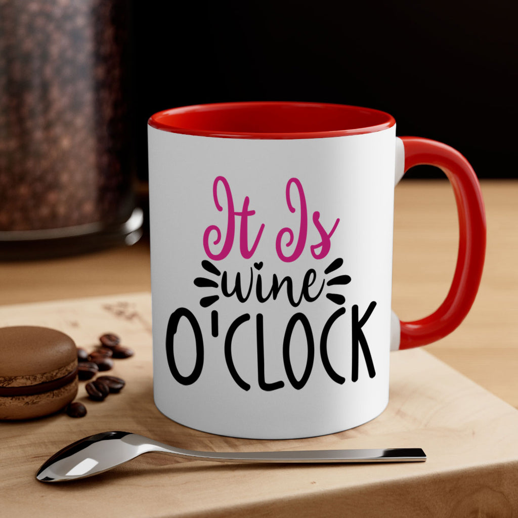 it is wine oclock 191#- wine-Mug / Coffee Cup