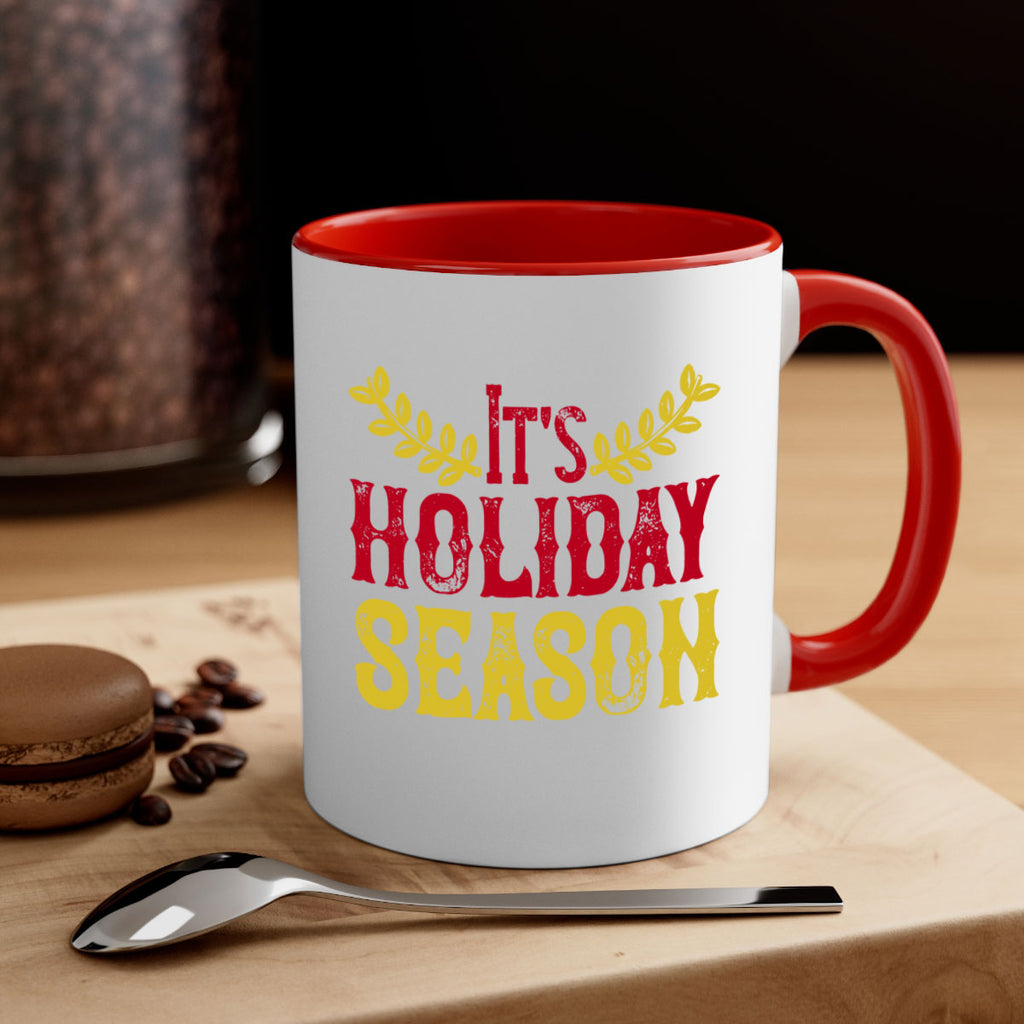 it’s holiday season 412#- christmas-Mug / Coffee Cup