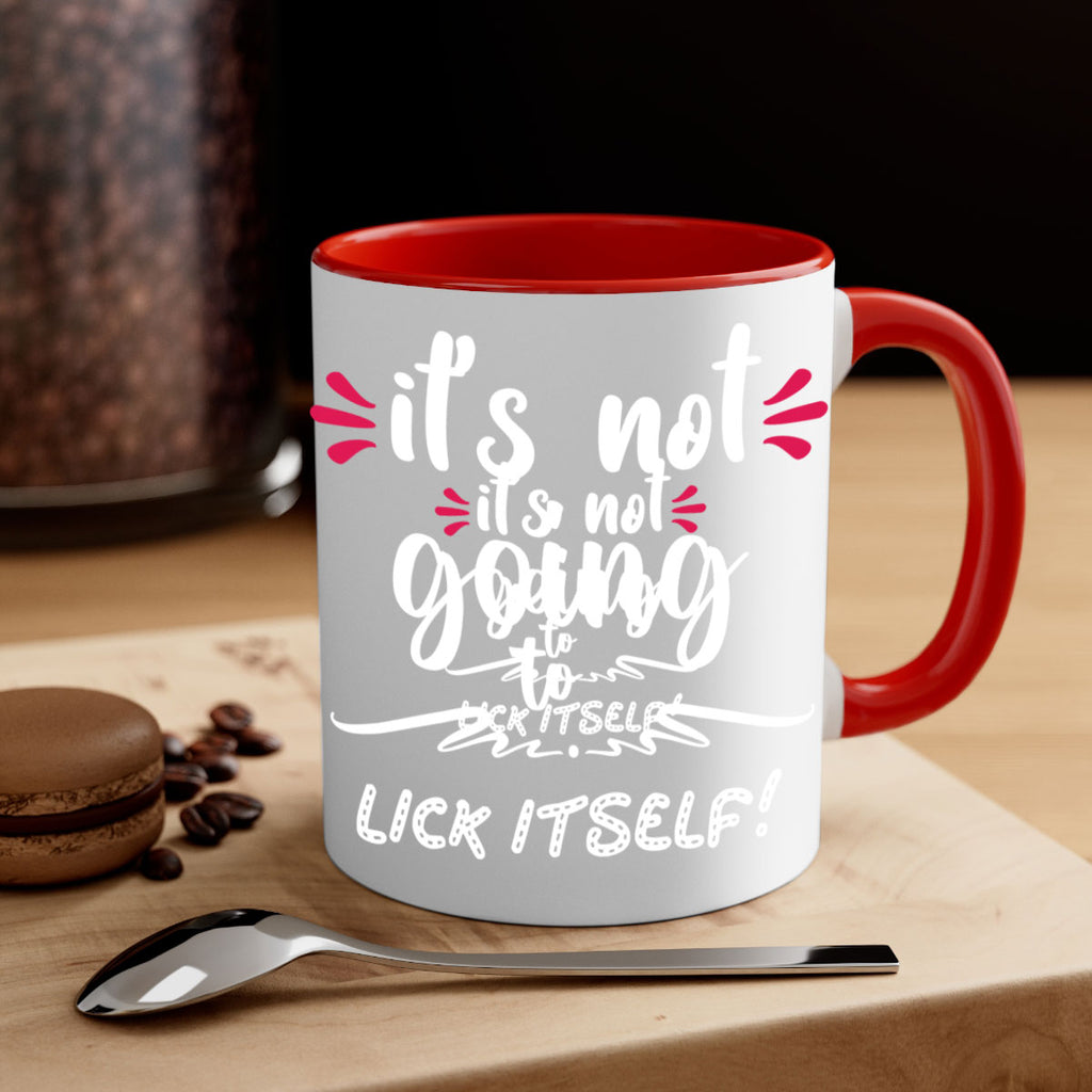 it's not going to lick itself! style 377#- christmas-Mug / Coffee Cup