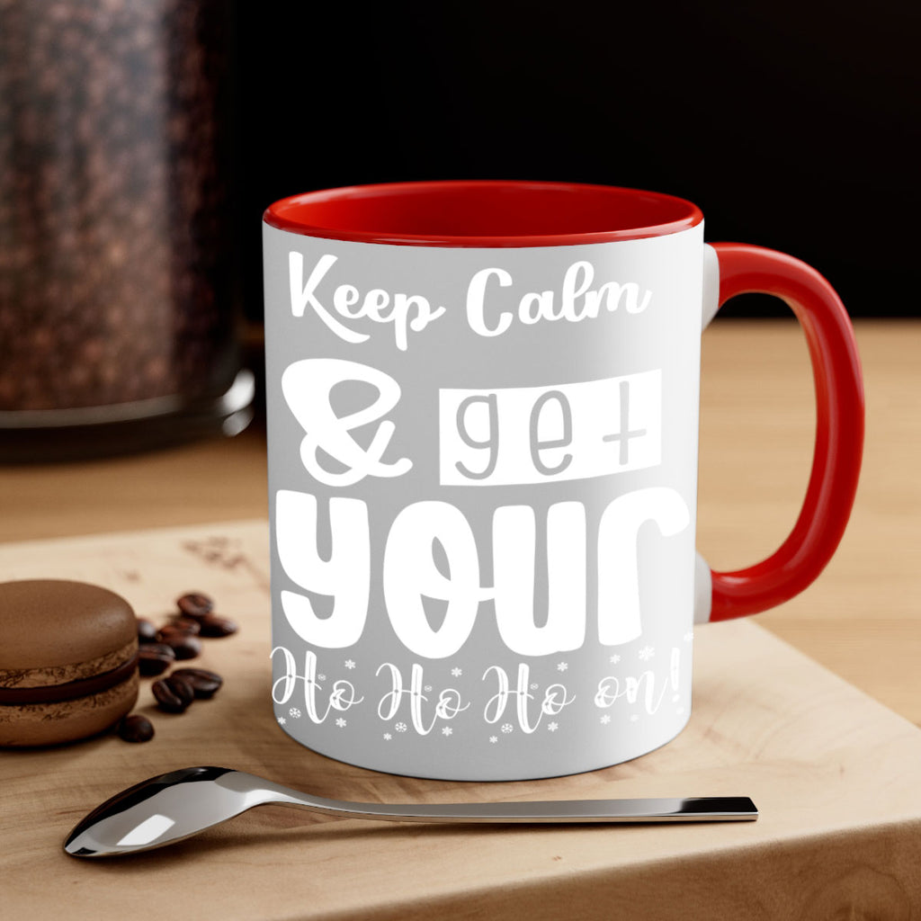 keep calm & get your ho ho ho on! style 423#- christmas-Mug / Coffee Cup