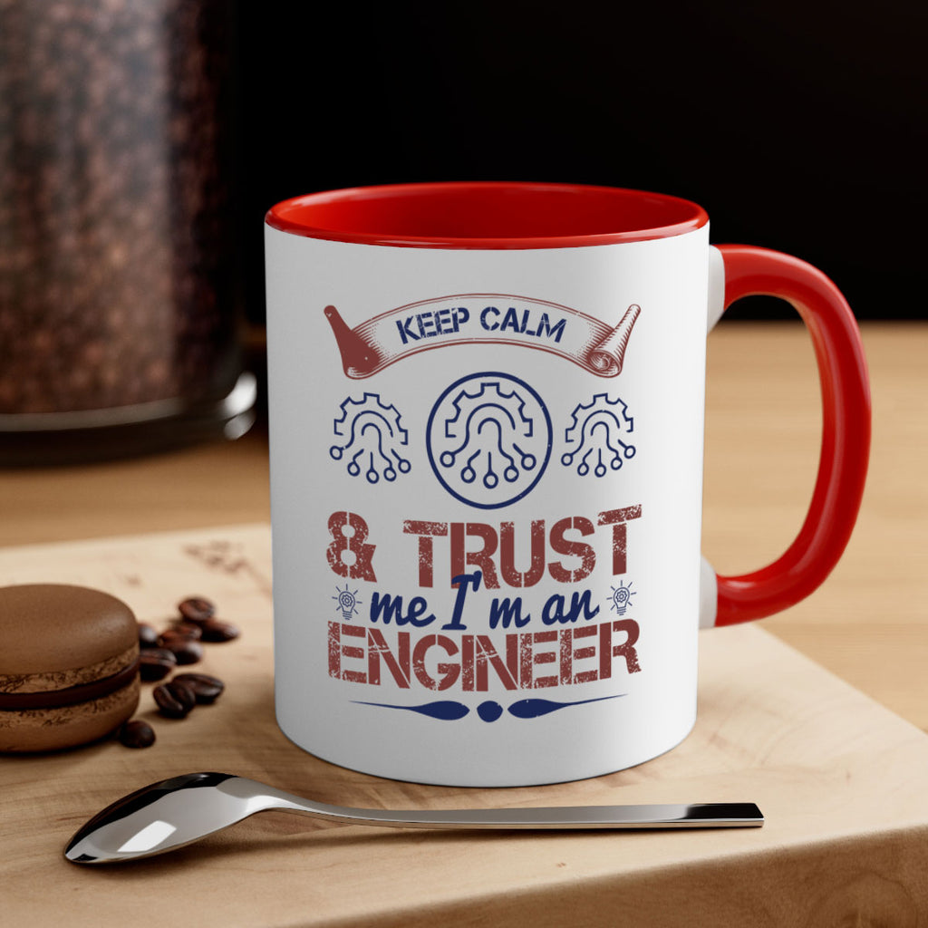 keep calm and trust me im an engineer Style 47#- engineer-Mug / Coffee Cup