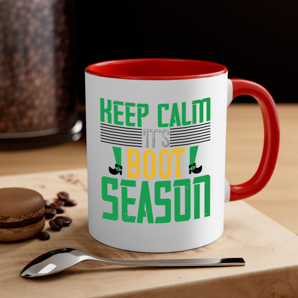 keep calm it’s boot season Style 124#- St Patricks Day-Mug / Coffee Cup