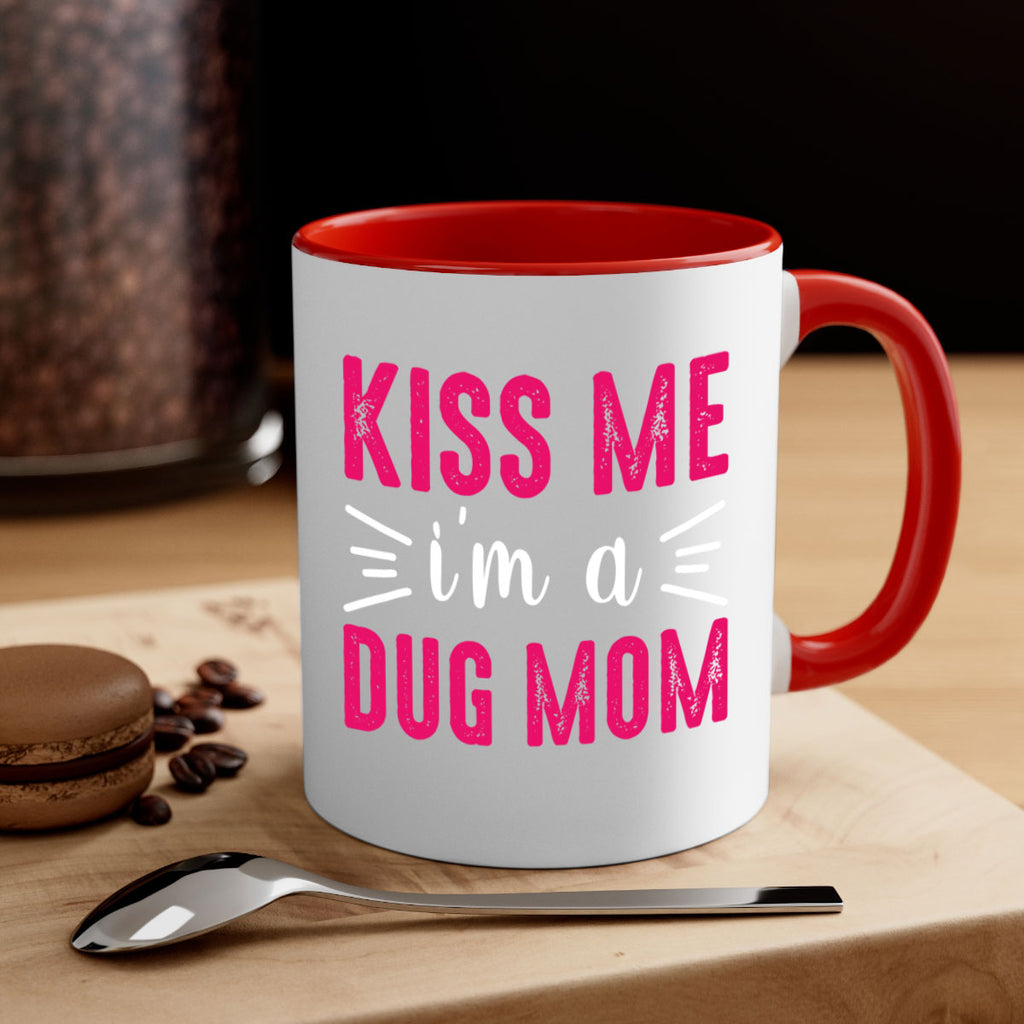 kiss me 138#- mom-Mug / Coffee Cup