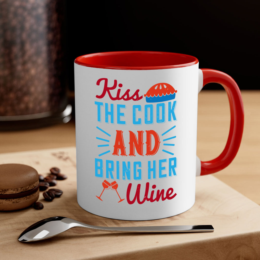 kiss the cook and bring her wine 129#- wine-Mug / Coffee Cup