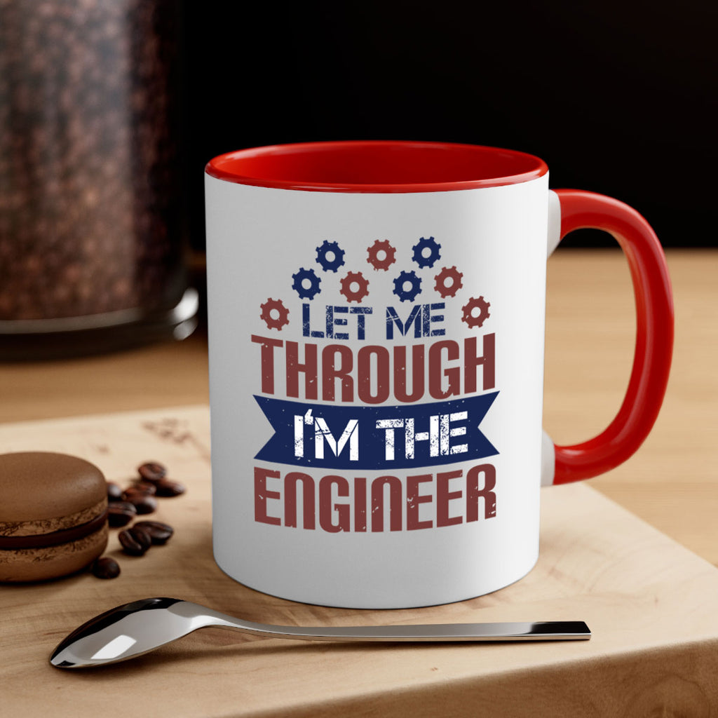 let me through Im the engineer Style 44#- engineer-Mug / Coffee Cup