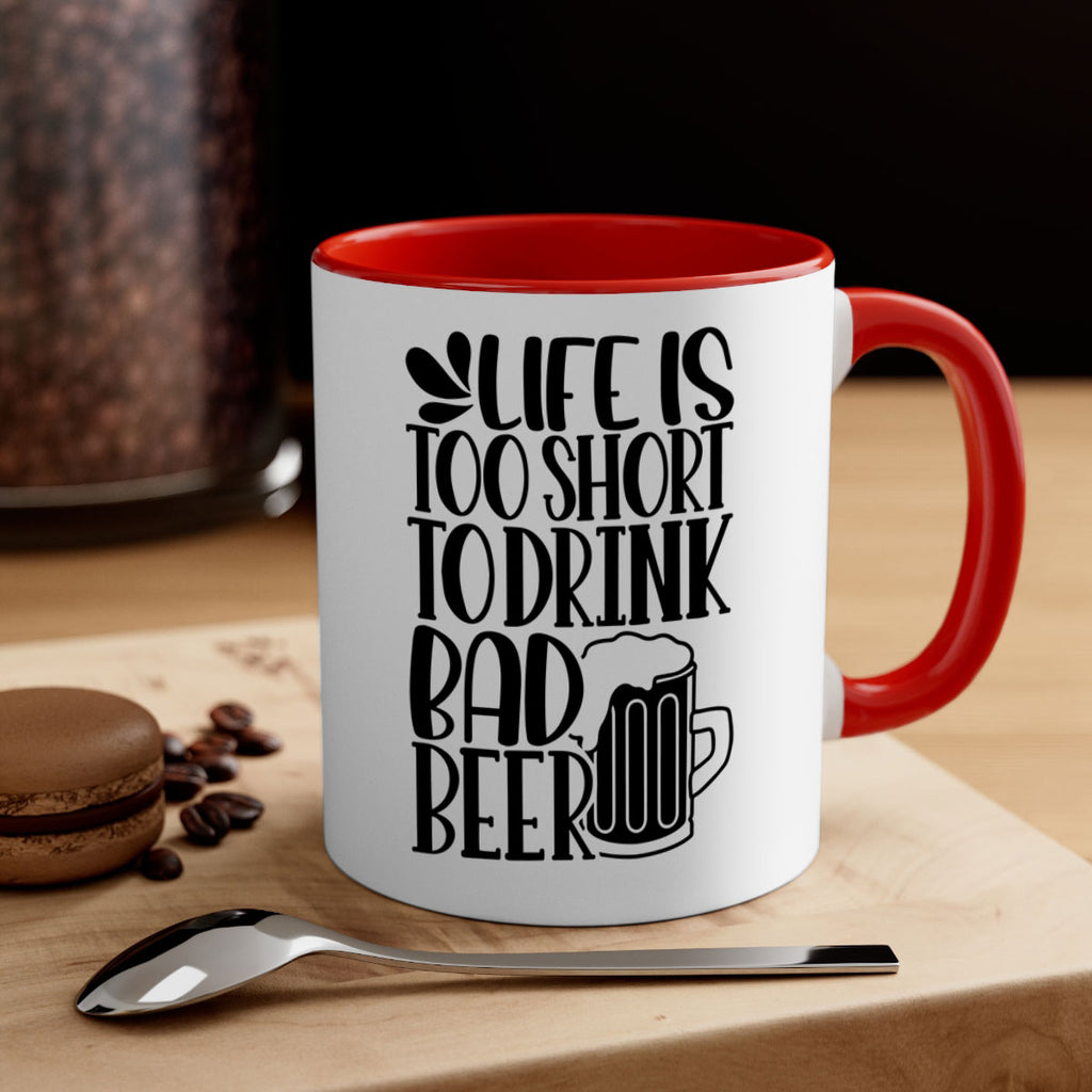 life is too short to drink 26#- beer-Mug / Coffee Cup