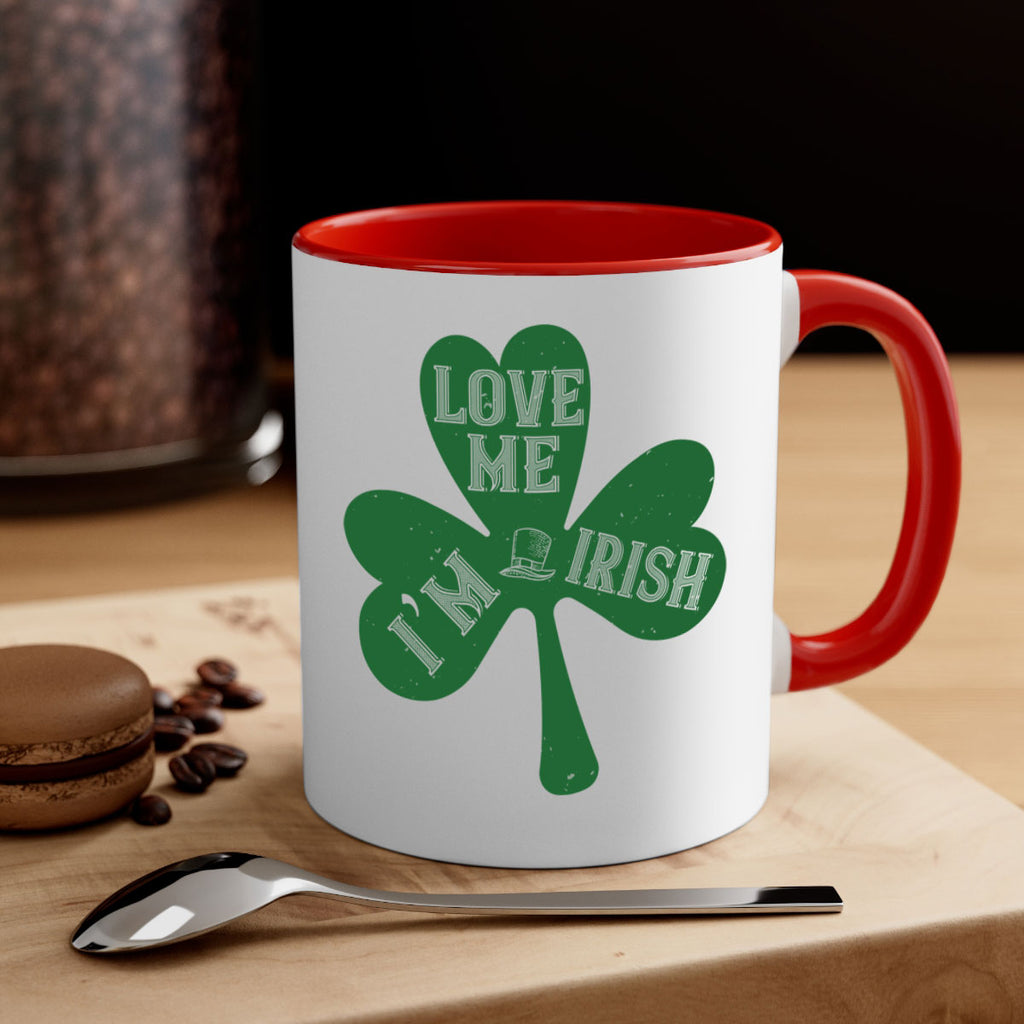 love me i’m irish Style 119#- St Patricks Day-Mug / Coffee Cup