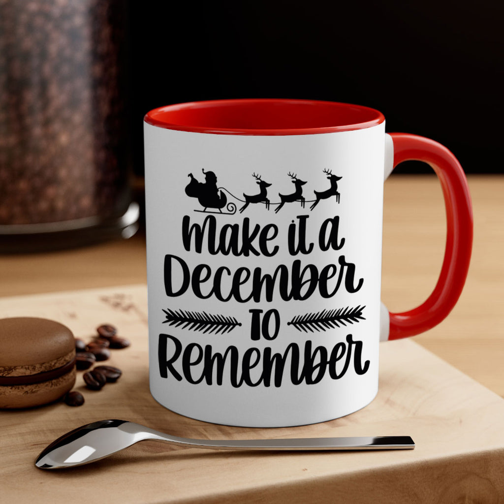 make it a december to remember 100#- christmas-Mug / Coffee Cup