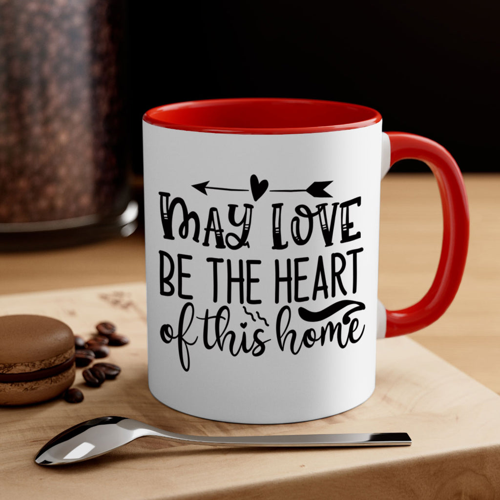 may love be the heart of this home 96#- home-Mug / Coffee Cup