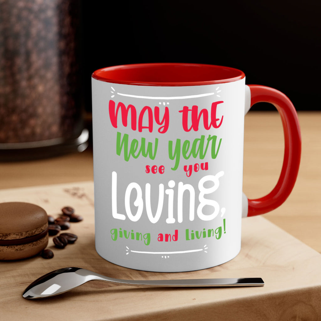 may the new year see you loving, giving and living! style 453#- christmas-Mug / Coffee Cup