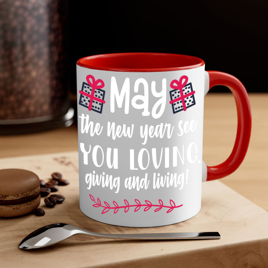 may the new year see you loving, giving and living! style 454#- christmas-Mug / Coffee Cup