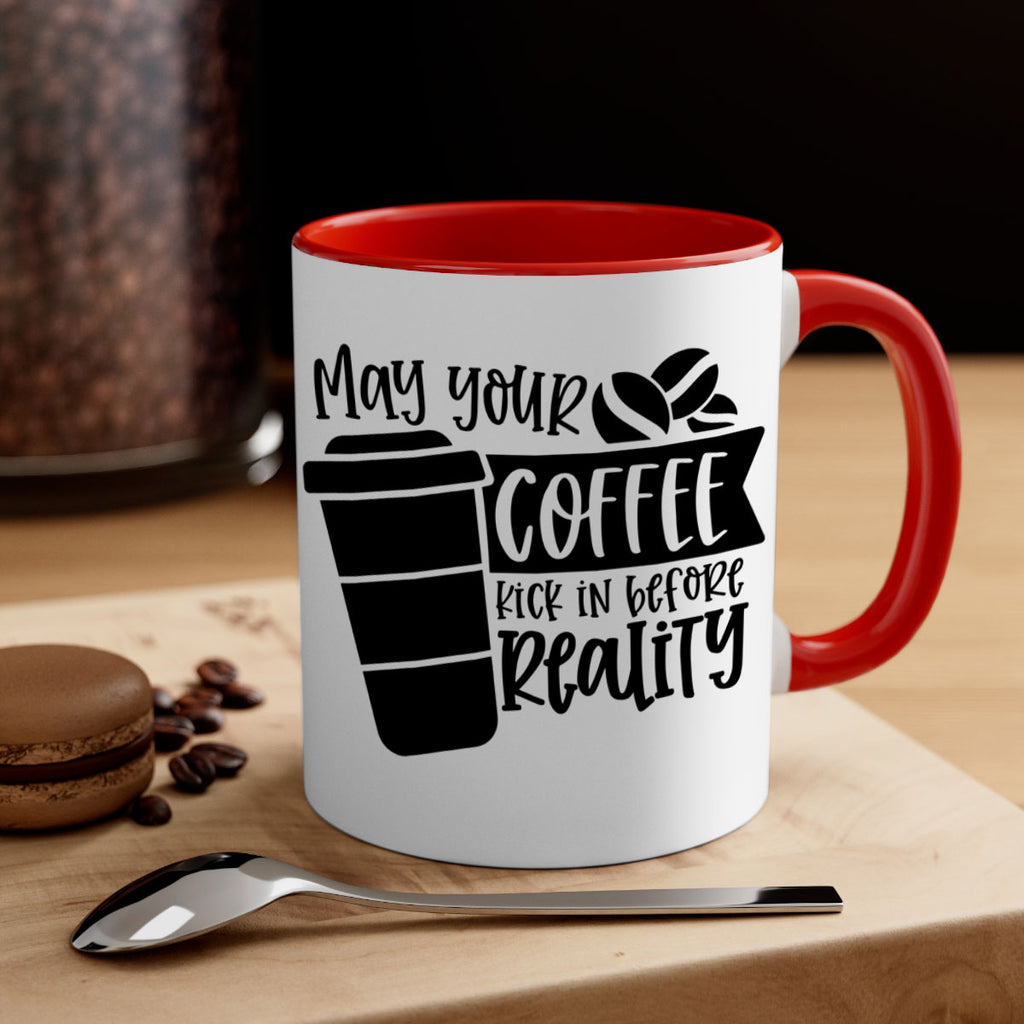 may your coffee kick in before reality 64#- coffee-Mug / Coffee Cup