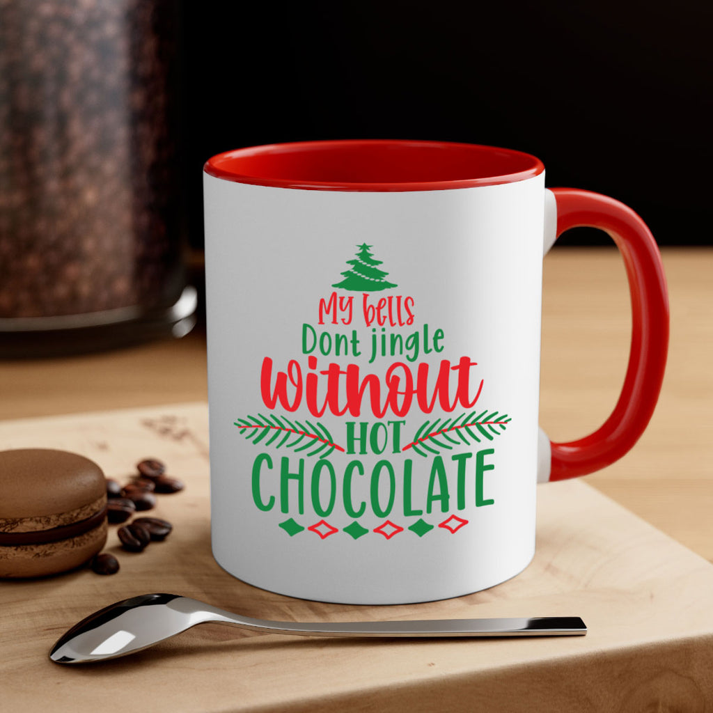 my bells dont jingle without hot chocolate style 522#- christmas-Mug / Coffee Cup