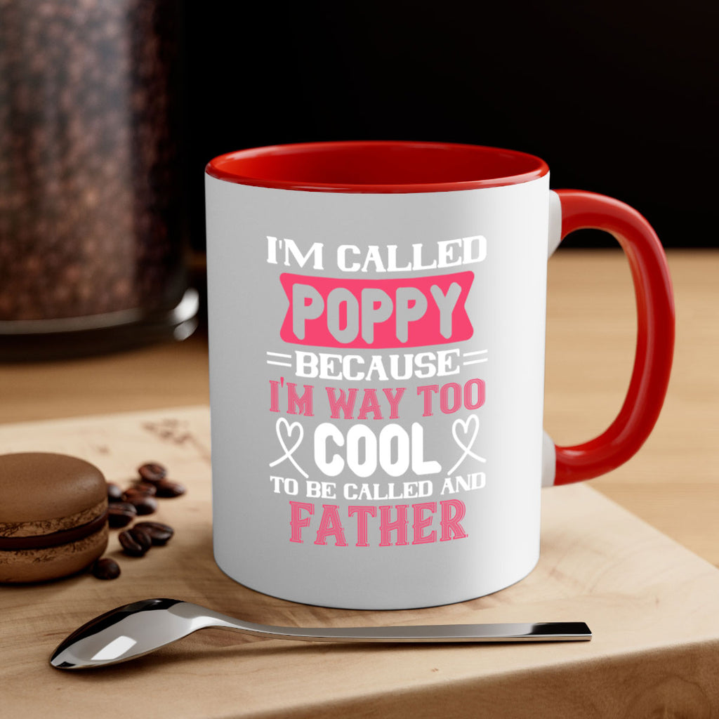 my called poppy because im way to 28#- grandpa-Mug / Coffee Cup