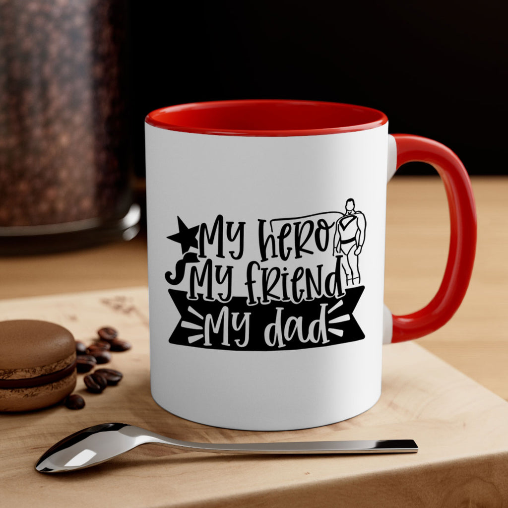 my hero my friend my dad 25#- fathers day-Mug / Coffee Cup