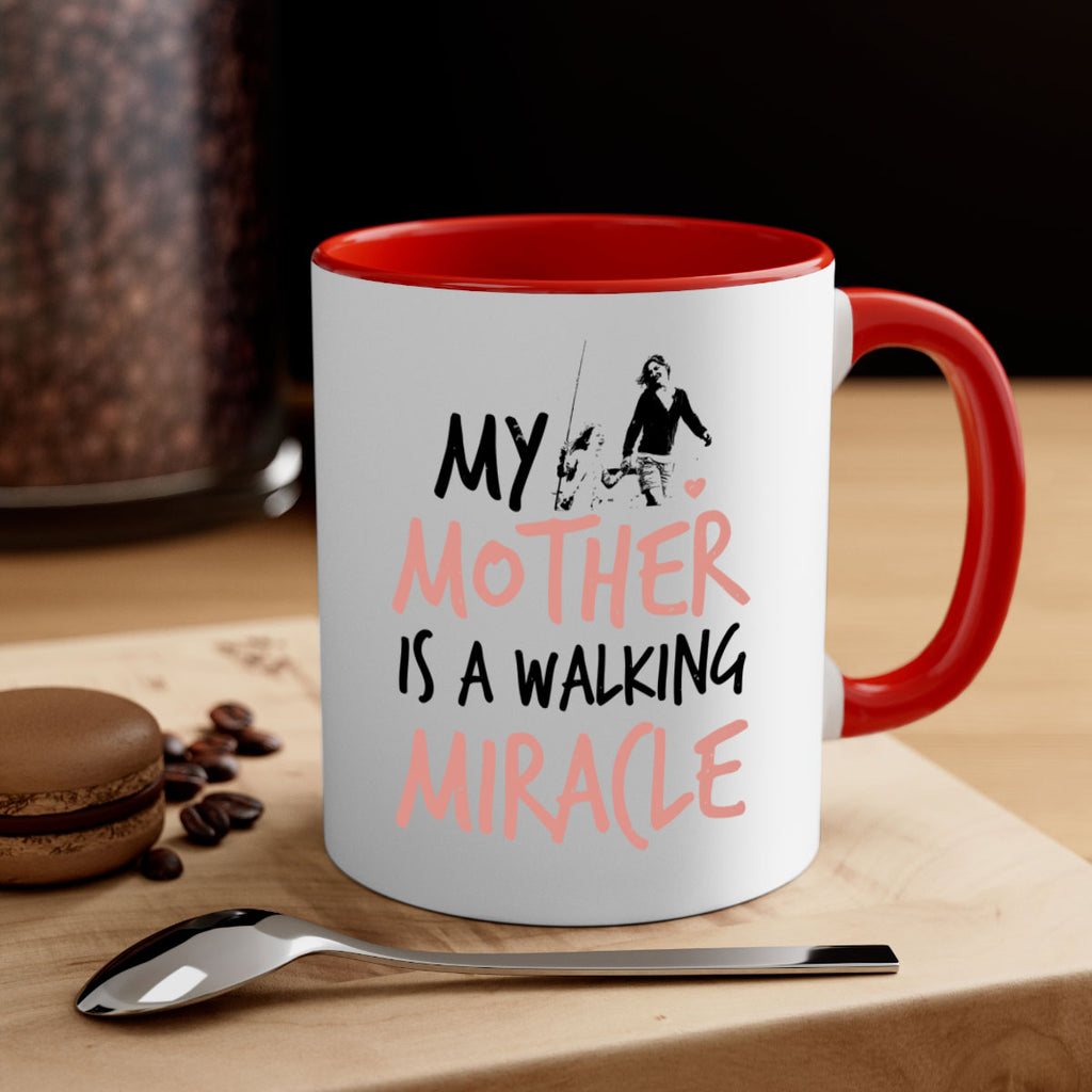 my mother is a walking miracle 36#- mothers day-Mug / Coffee Cup