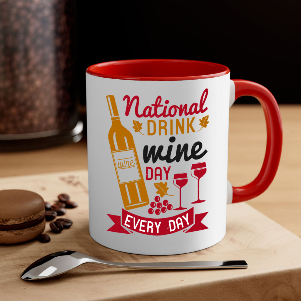 national drink wine day every day 127#- wine-Mug / Coffee Cup