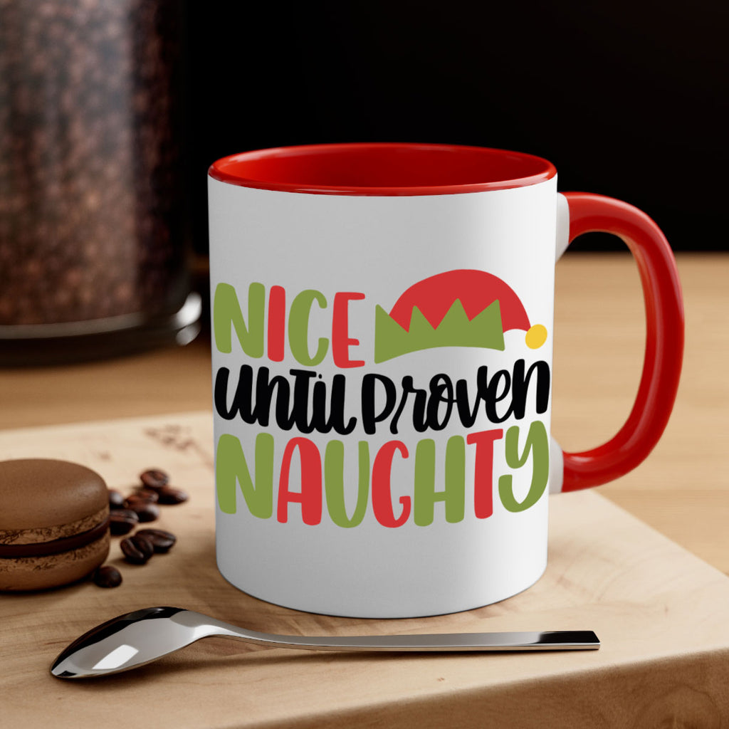 nice until proven naughty 76#- christmas-Mug / Coffee Cup