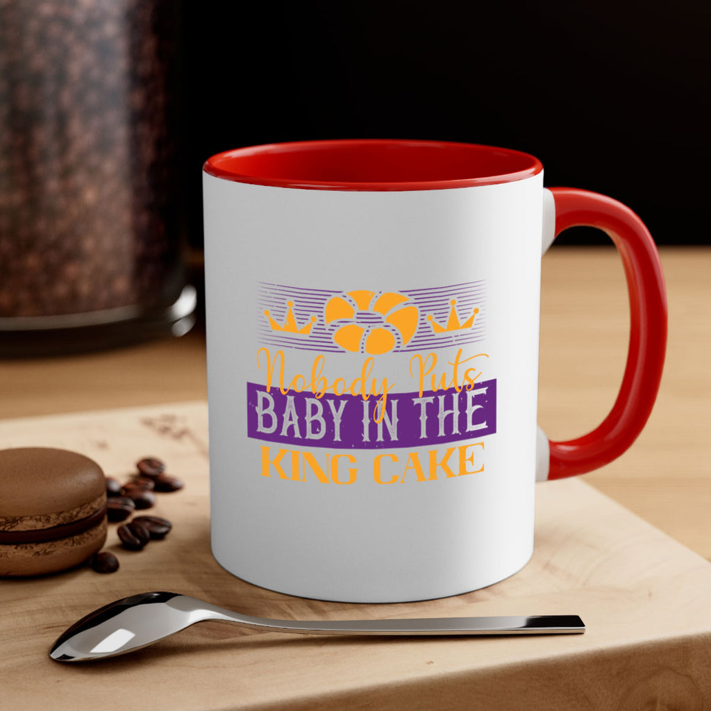 nobody puts baby in the king cake 41#- mardi gras-Mug / Coffee Cup