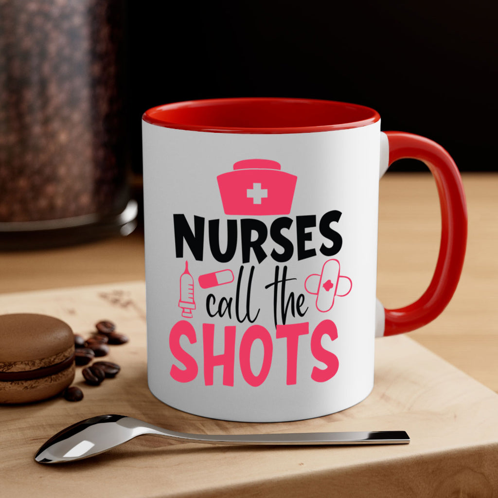 nurses call the shots Style Style 88#- nurse-Mug / Coffee Cup